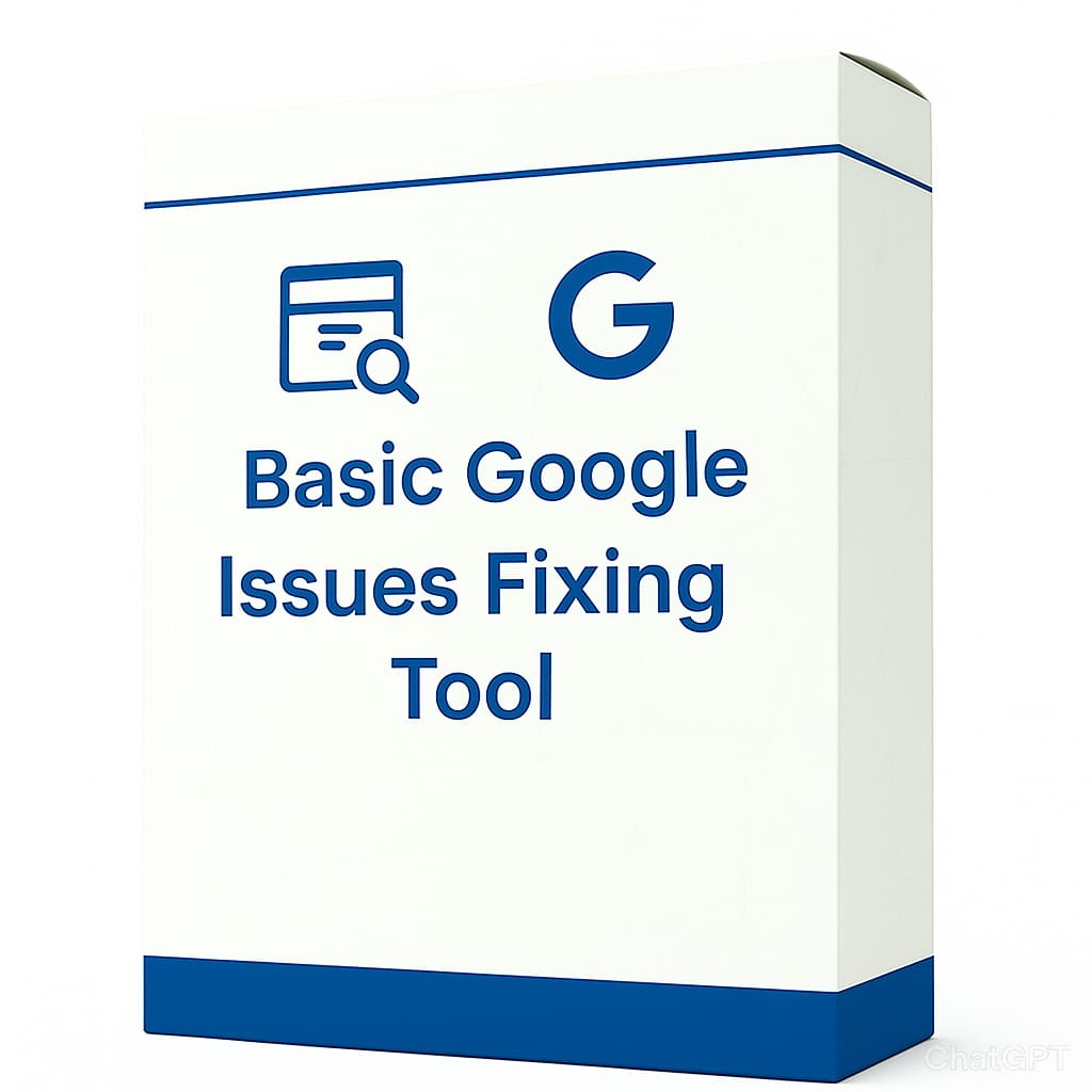 Basic Google Issues Fixing Tool